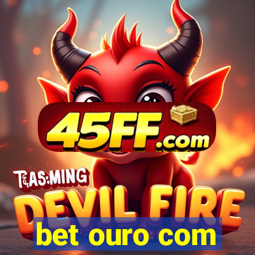 bet ouro com